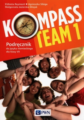 Kompass Team 1. Podręcznik do języka niemieckiego dla klas 7-8 - Elżbieta Reymont, Agnieszka Sibiga, Małgorzata Jezierska-Wiejak