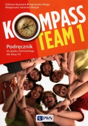 Kompass Team 1. Podręcznik do języka niemieckiego dla klas 7-8 - Reymont Elżbieta, Sibiga Agnieszka, Jezierska-Wiejak Małgorzata