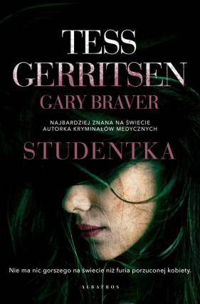 Studentka - Tess Gerritsen, Braver Gary