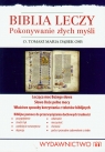 Biblia leczy Pokonywanie złych myśli Dąbek Tomasz Maria