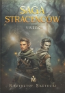 Saga straceńców T.1 Viveck (barwione brzegi) Krzysztof Skutecki