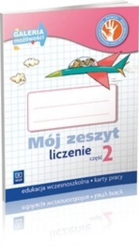 Mój zeszyt. Liczenie. Część 2. Galeria możliwości (2013) - 155544  Michał Lisicki, Małgorzata Skura