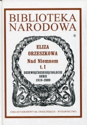 Nad Niemnem Tom 1-3 - Eliza Orzeszkowa