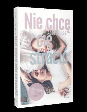 Nie chcę cię stracić - Abbi Glines