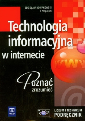 Technologia informacyjna w internecie Podręcznik - Zdzisław Nowakowski