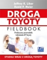 Droga Toyoty Fieldbook Praktyczny przewodnik wdrażania 4P Toyoty Liker Jeffrey K., Meier David P.