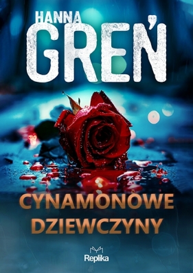 Cynamonowe dziewczyny. W trójkącie beskidzkim. Tom 2 - Hanna Greń