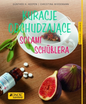 Kuracje odchudzające solami Schüßlera Poradnik zdrowie - Christina Wiedemann, Günther H. Heepen