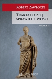 Traktat o złej sprawiedliwości - Robert Zawłocki