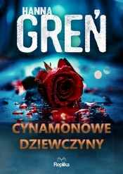 W trójkącie beskidzkim. Tom 2. Cynamonowe dziewczyny - Hanna Greń