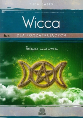 Wicca dla początkujących  - Sabin Thea