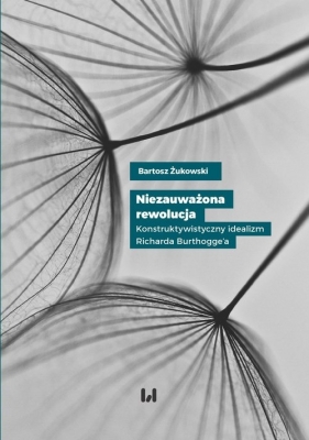 Niezauważona rewolucja - Bartosz Żukowski