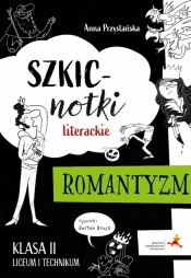 J. Polski LO 2 Szkicnotki literackie. Romantyzm - Anna Przystańska