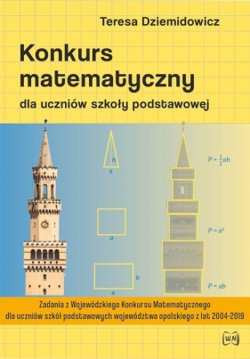 Konkurs w szkole podstawowej. Wydanie II rozszerzone - Teresa Dziemidowicz