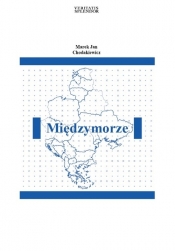 Międzymorze - Chodakiewicz Marek Jan