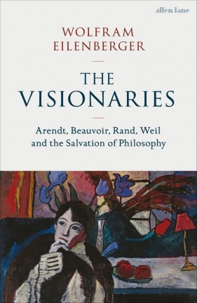 The Visionaries - Eilenberger Wolfram
