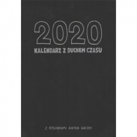 Kalendarz z duchem czasu 2020 - Antek Wajda