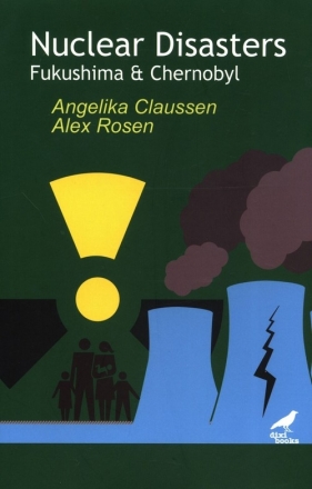 Nuclear Disasters - Claussen Angelika, Rosen Alex