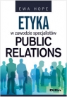Etyka w zawodzie specjalistów Public Relations Ewa Hope