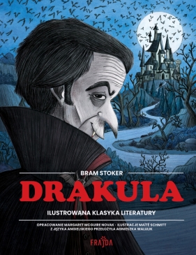 Drakula. Ilustrowana klasyka literatury - Bram Stoker