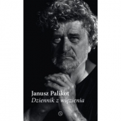Dziennik z więzienia - Janusz Palikot