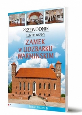 Przewodnik il. Zamek w Lidzbarku Warmińskim - Opracowanie zbiorowe