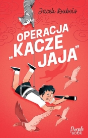 Operacja "kacze jaja" - Jacek Dubois