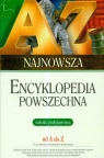 Najnowsza encyklopedia powszechna od A do Z Szkoła podstawowa