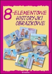 8-elementowe historyjki obrazkowe - Opracowanie zbiorowe