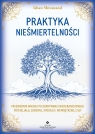  Praktyka nieśmiertelności