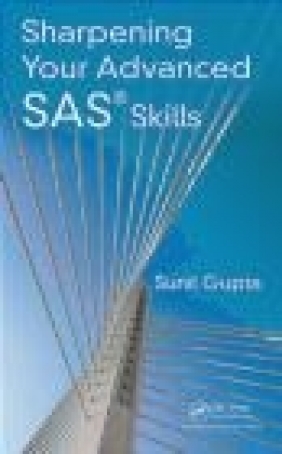 Sharpening Your Advanced SAS Skills Sunil Gupta