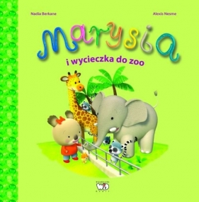 Marysia i wycieczka do ZOO - Nadia Berkane