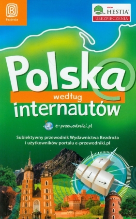 Polska według internautów - Bażela Magdalena, Chojnacka Monika, Jurecki Michał