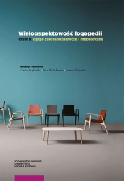 Wieloaspektowość logopedii cz II Opcje teoriopoznawcze i metodyczne