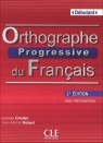 Orthographe Progressive du Francais Debutant książka z CD 2 edycja Chollet Isabelle, Robert Jean-Michael