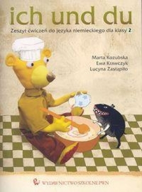 ich und du 2 Zeszyt ćwiczeń do języka niemieckiego (Uszkodzona okładka) - Kozubska Marta, Krawczyk Ewa, Zastąpiło Lucyna
