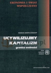 Ucywilizujmy kapitalizm granice wolności