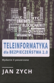 Teleinformatyka dla bezpieczeństwa 2.0 - Zych Jan