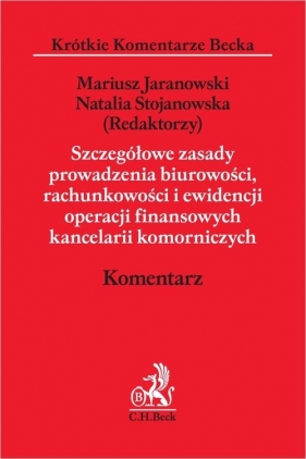 Szczegółowe zasady prowadzenia biurowości, rachunkowości i ewidencji operacji finansowych kancelarii