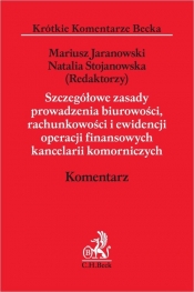 Szczegółowe zasady prowadzenia biurowości, rachunkowości i ewidencji operacji finansowych kancelarii