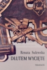 Dłutem wycięte  Sulewska Renata