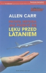 Prosta metoda jak pozbyć się lęku przed lataniem Allen Carr