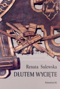 Dłutem wycięte