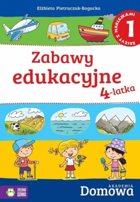 Domowa akademia Zabawy edukacyjne 4-latka Część 1 - Pietruczuk-Bogucka Elżbieta