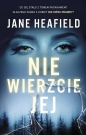 Nie wierzcie jej - Jane Heafield