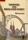 Dominsel und Breslauer Markt, Denkmäler Kevin Prenger