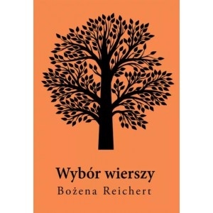 Wybór wierszy Bożena Reichert