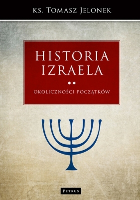 Historia Izraela. - Tomasz Jelonek
