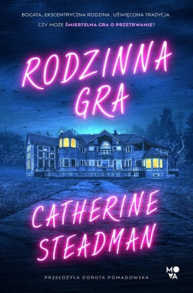 Rodzinna gra - Steadman Catherine