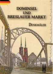 Dominsel und Breslauer Markt, Denkmäler